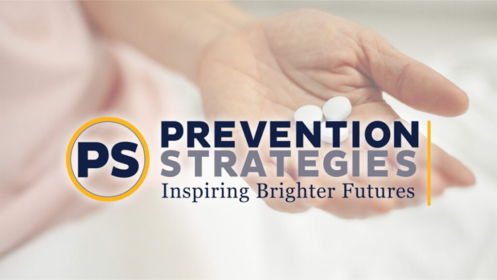 Prevention Stragegies logo. Hands with pills are in the background