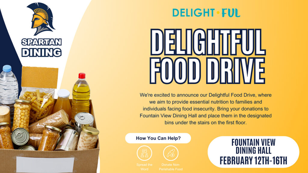 Poster of a box of canned food promotes the UNCG Spartan Dining Delightful food drive from February 12 to 16 at Fountain View Dining Hall.