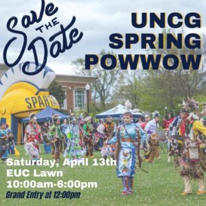 Poster promoting the UNCG Spring Powwow on Saturday, April 13 at the EUC Lawn.