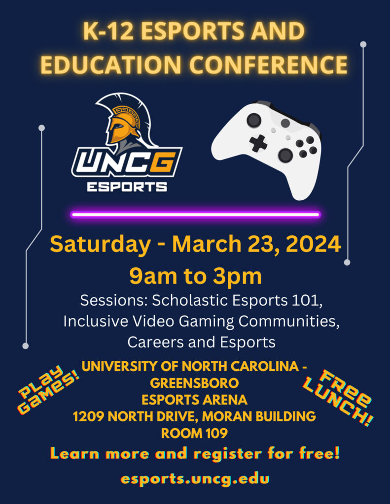 Poster for K-12 Esports and Education Conference, promoting the event on Saturday, March 23 from 9 a.m. to 3 p.m. at the UNCG Esports Arena.