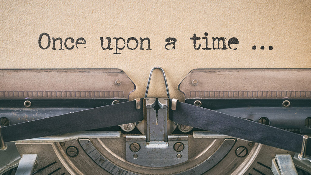 The words "Once upon a Time" typed using a typewriter.