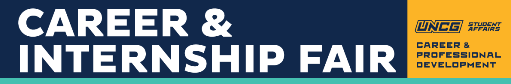 Banner graphic for the UNCG Career & Internship Fair featuring large white text on a navy background and the UNCG Student Affairs Career & Professional Development logo in a gold sidebar.